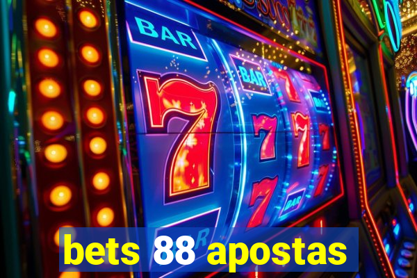 bets 88 apostas